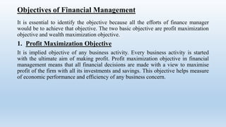Objectives of Financial Management
It is essential to identify the objective because all the efforts of finance manager
wo...
