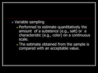 Variable Estimation Sampling INTRODUCTION+TO+FOOD+ANALYSIS.ppt