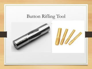 Button Rifling Tool
 