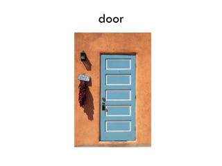 door
 