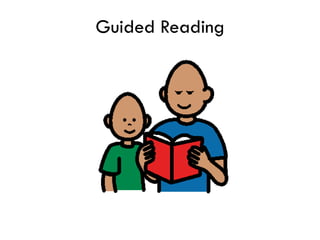 Guided Reading
 