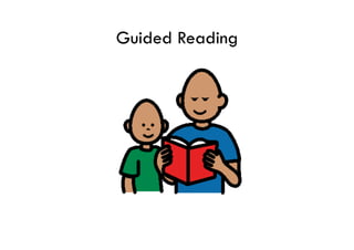 Guided Reading
 