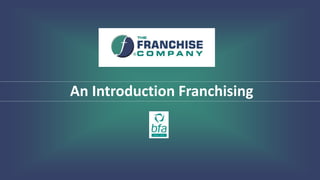 An Introduction Franchising
 