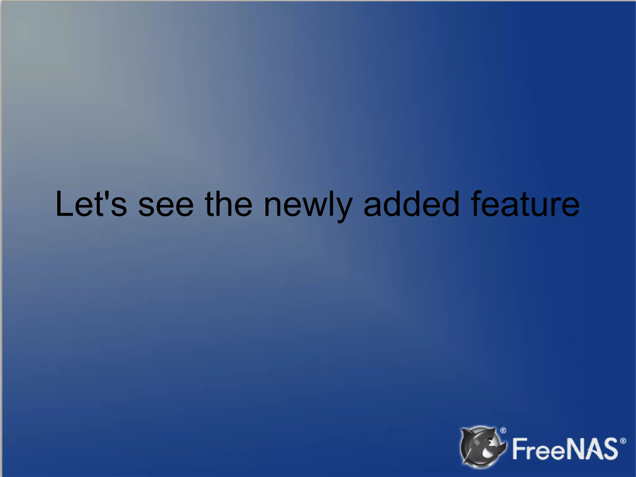Let's see the newly added feature 
