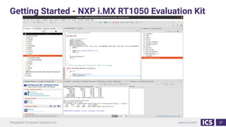 Getting Started - NXP i.MX RT1050 Evaluation Kit
27
 