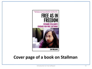 Cover page of a book on Stallman
           Introduction to Free Software    15
 