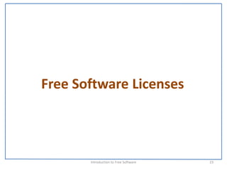 Free Software Licenses



       Introduction to Free Software    23
 