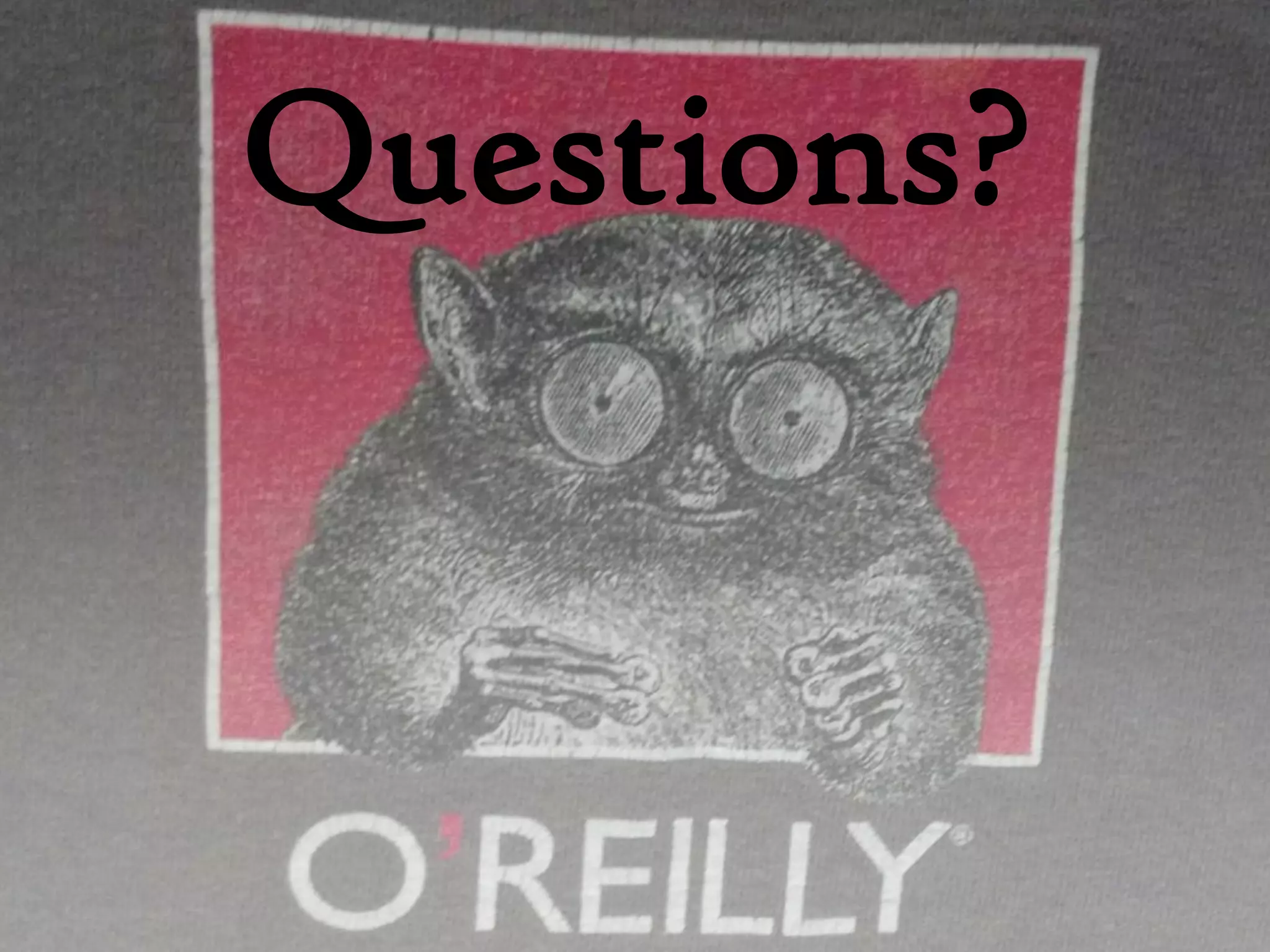 Questions?
 