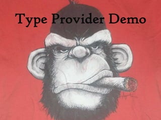 Type Provider Demo
 