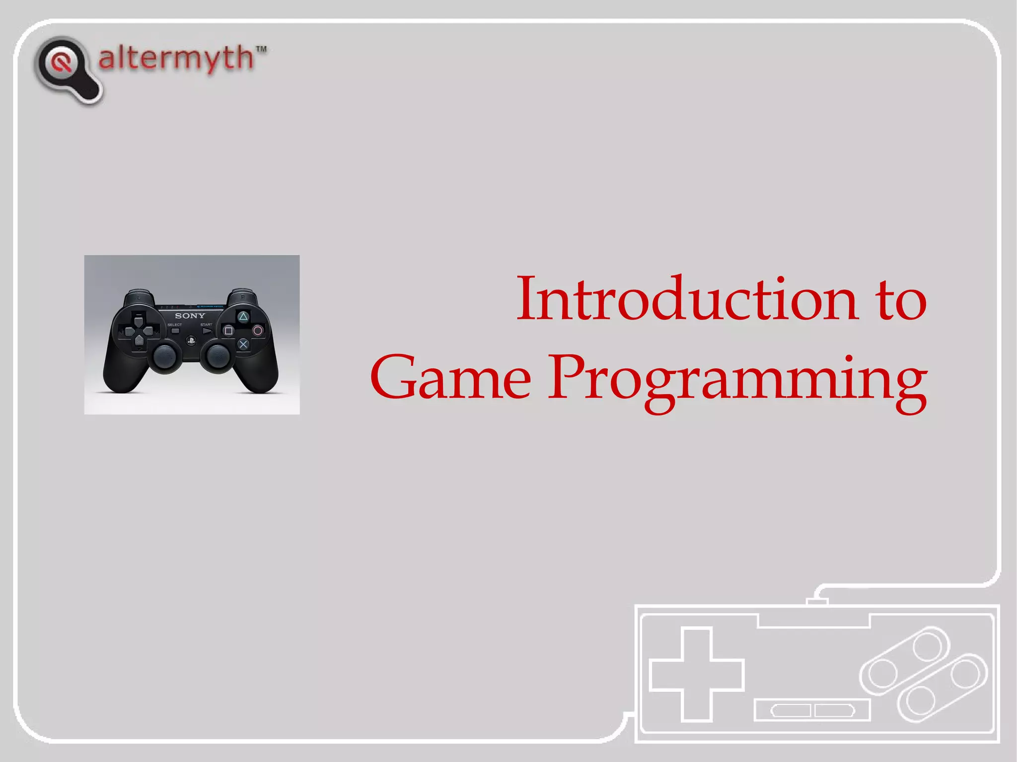 Introduction To Game Programming | PPT