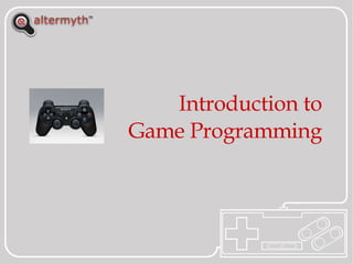 Introduction to Game Programming 