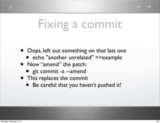 Fixing a commit
                    • Oops, left out something on that last one
                      • echo "another unre...