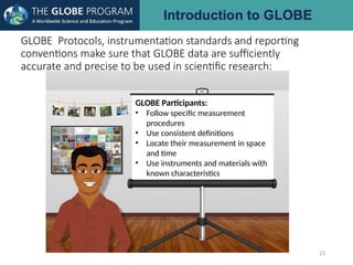 Globe Orogram Introduction to GLOBE a presentation to identify globe project. | PPTX