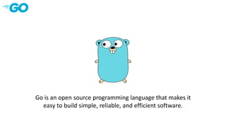 Introduction to Go | PPTX