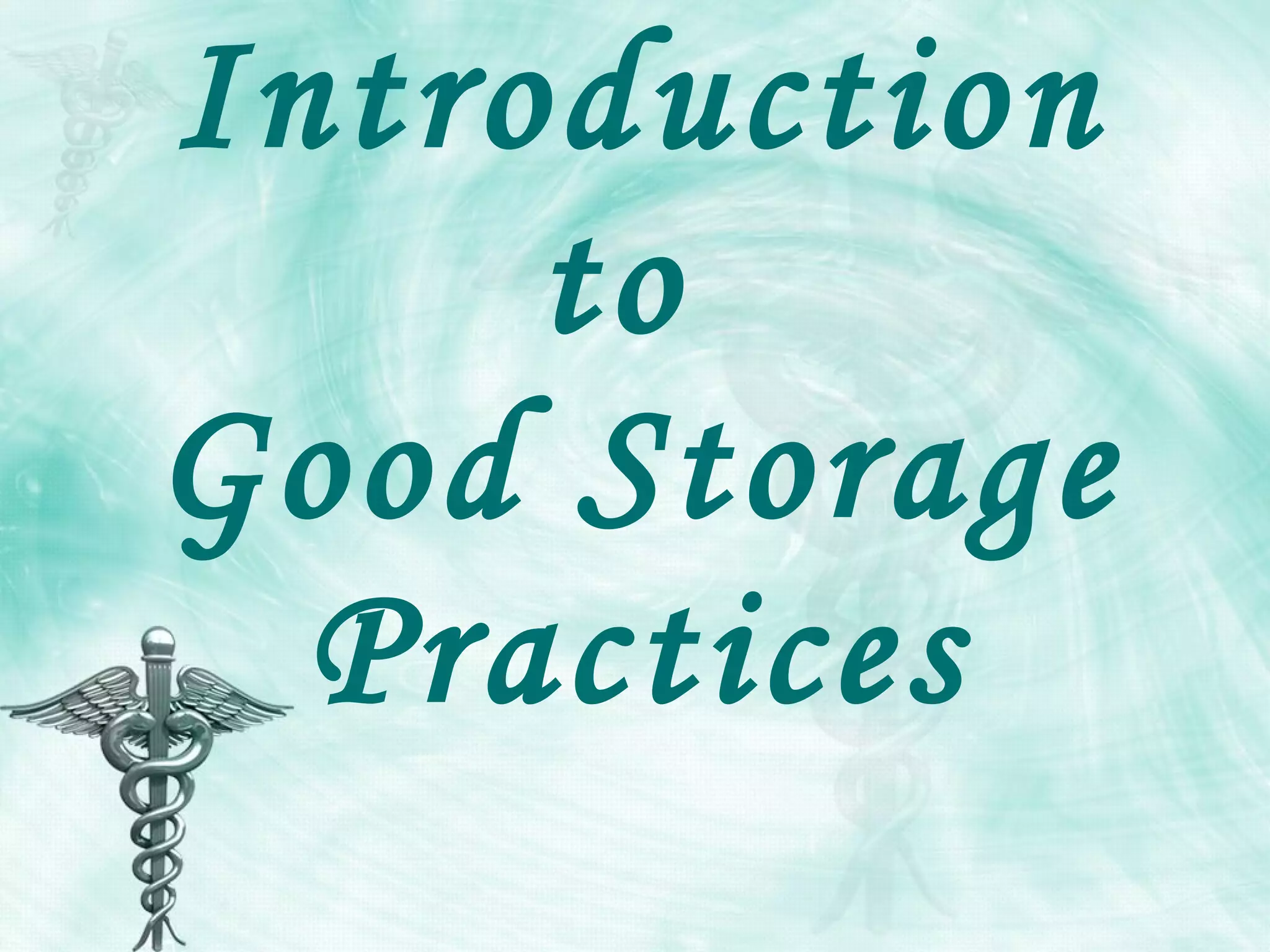 Introduction to good storage practices full PPT