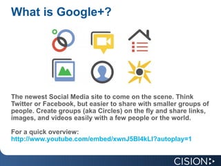 What is Google+? The newest Social Media site to come on the scene. Think Twitter or Facebook, but easier to share with smaller groups of people. Create groups (aka Circles) on the fly and share links, images, and videos easily with a few people or the world. For a quick overview: http://www.youtube.com/embed/xwnJ5Bl4kLI?autoplay=1 