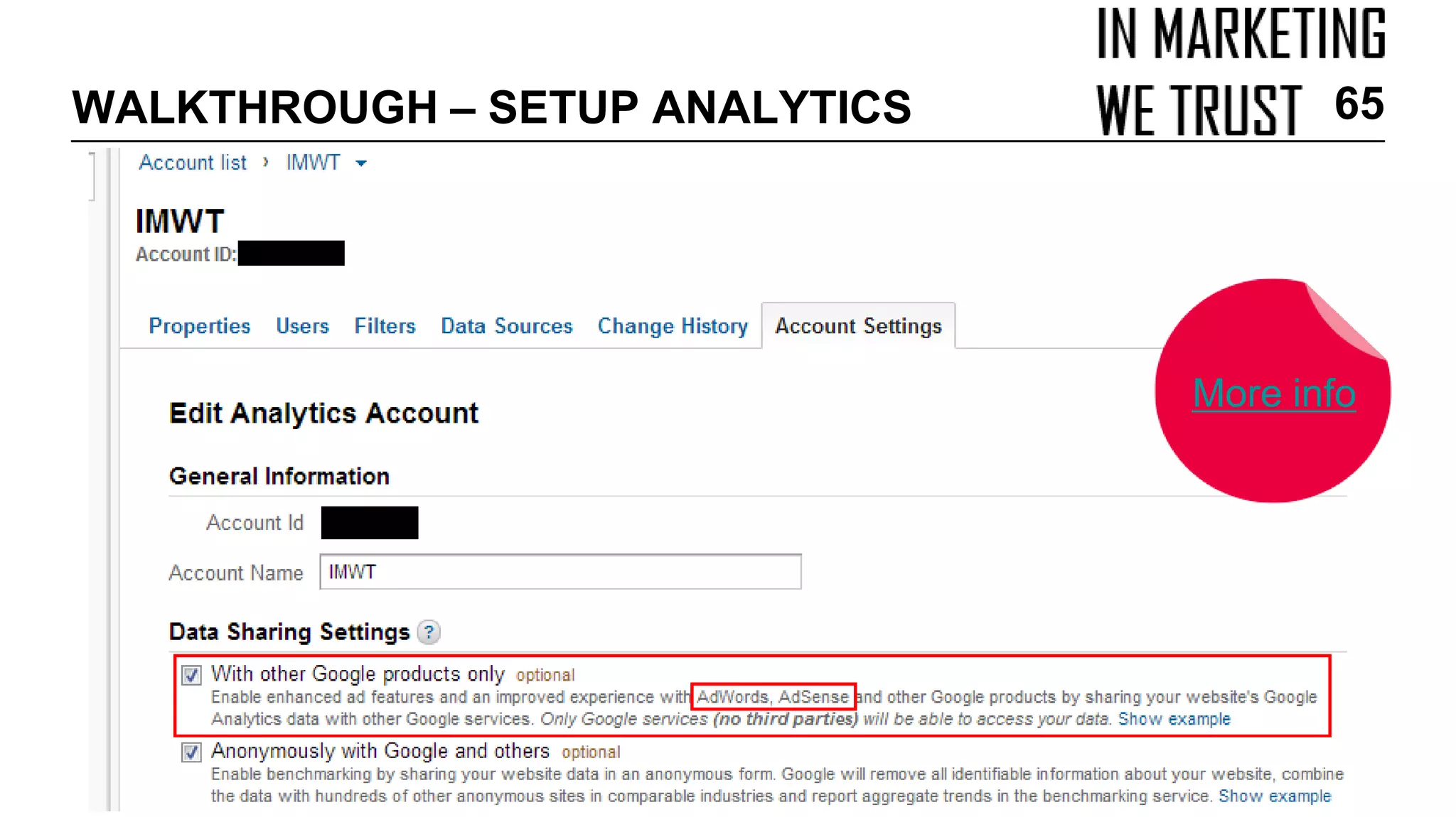 WALKTHROUGH – SETUP ANALYTICS 65
More info
 