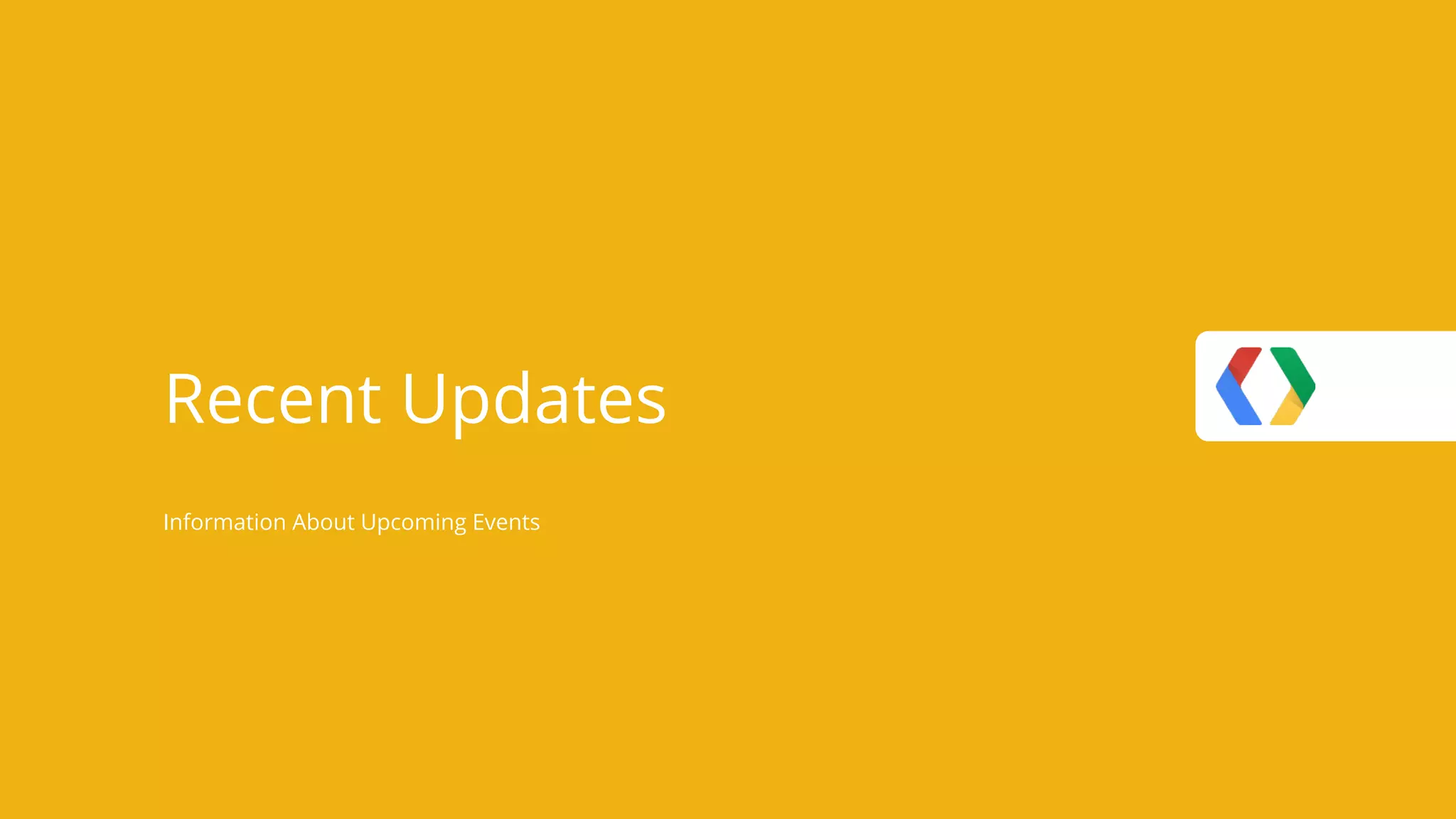 Recent Updates Information About Upcoming Events 