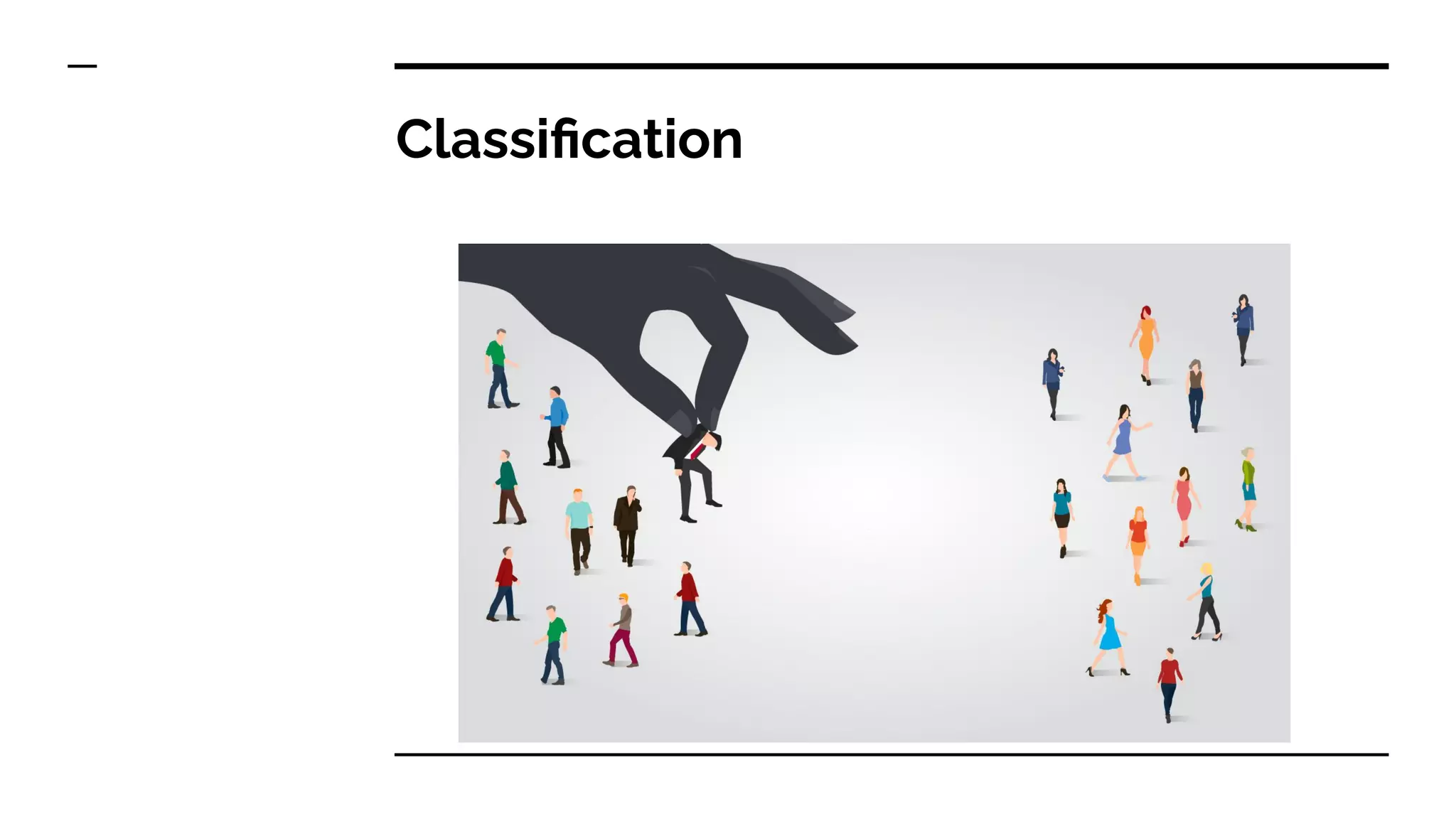 Classiﬁcation
 
