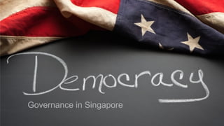Governance in Singapore
 
