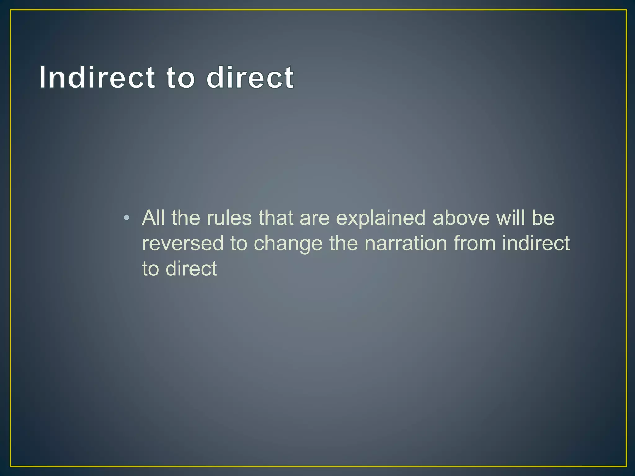DIRECT AND INDIRECT NARRATION | PPTX
