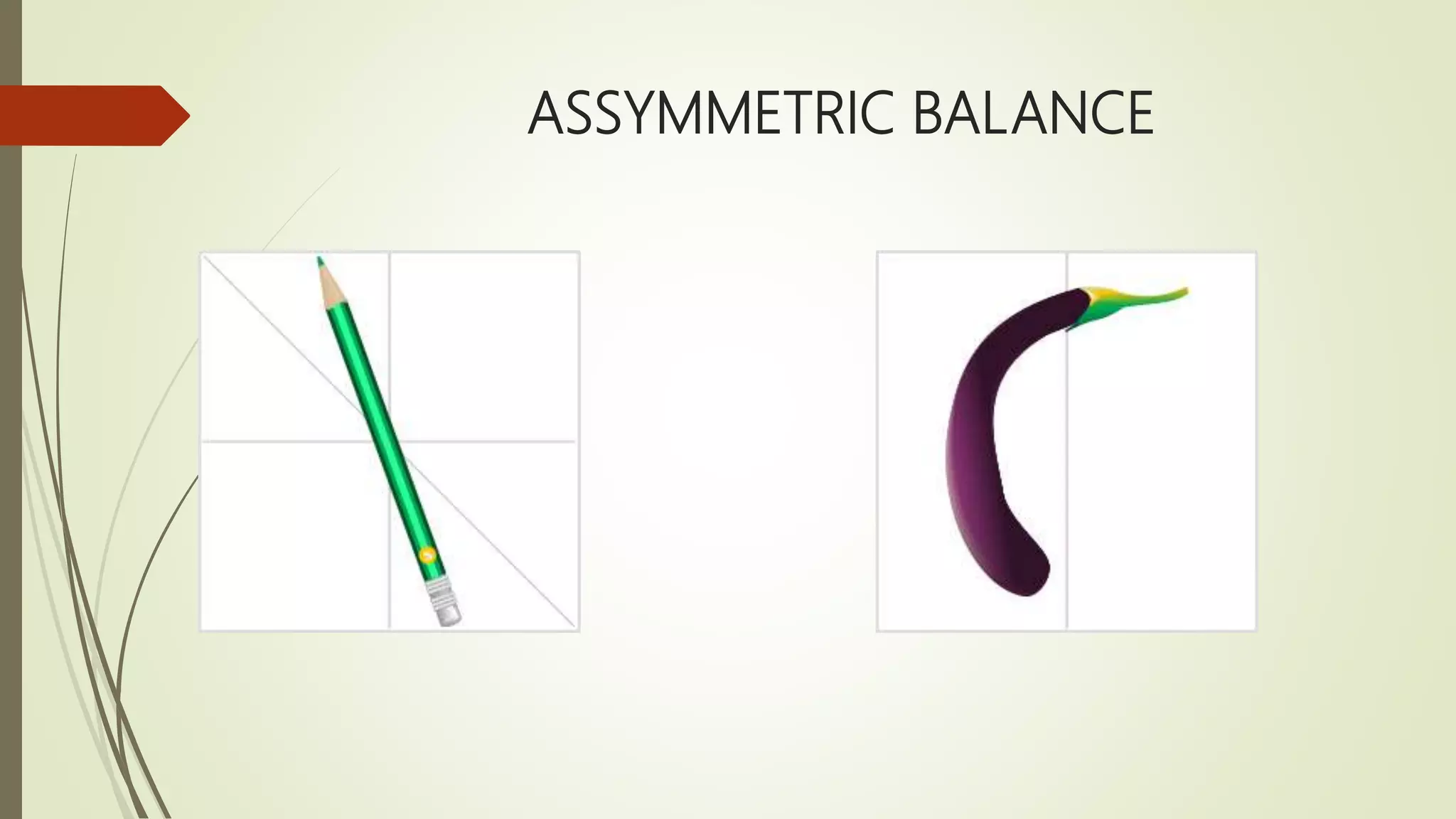 ASSYMMETRIC BALANCE
 