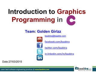 Introduction to graphics programming in c | PPT