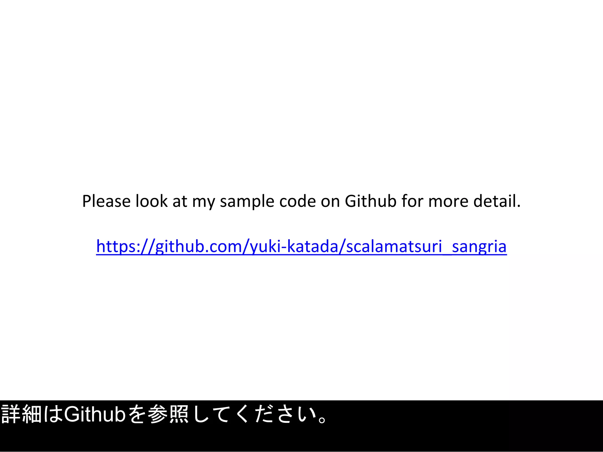 Please look at my sample code on Github for more detail.
https://github.com/yuki-katada/scalamatsuri_sangria
詳細はGithubを参照してください。
 