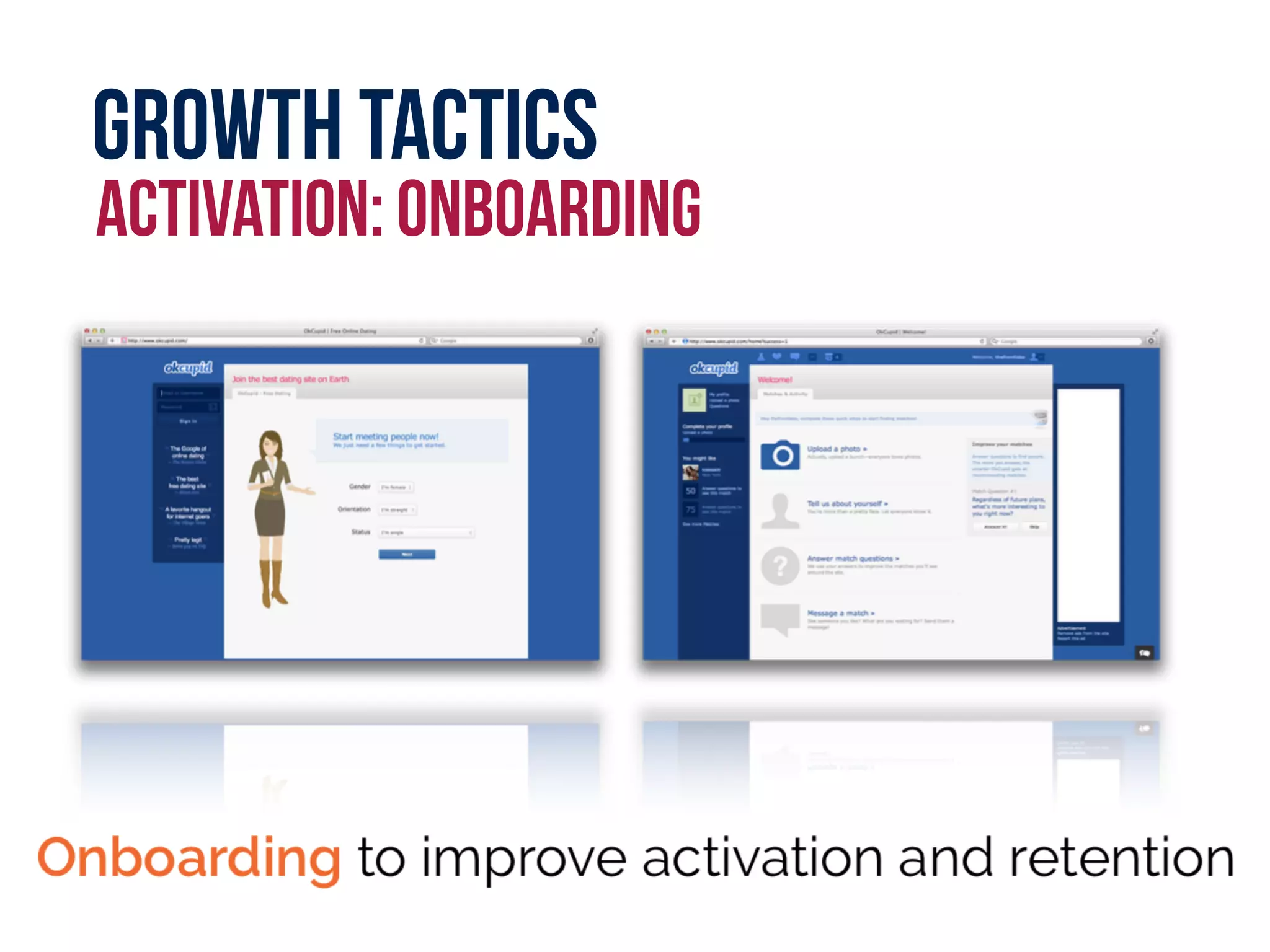 Growth tactics
activation: onboarding
 