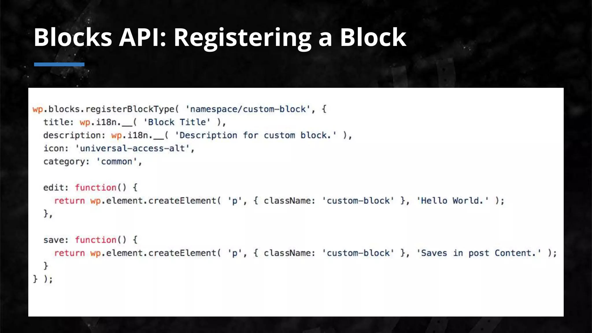 Blocks API: Registering a Block
 