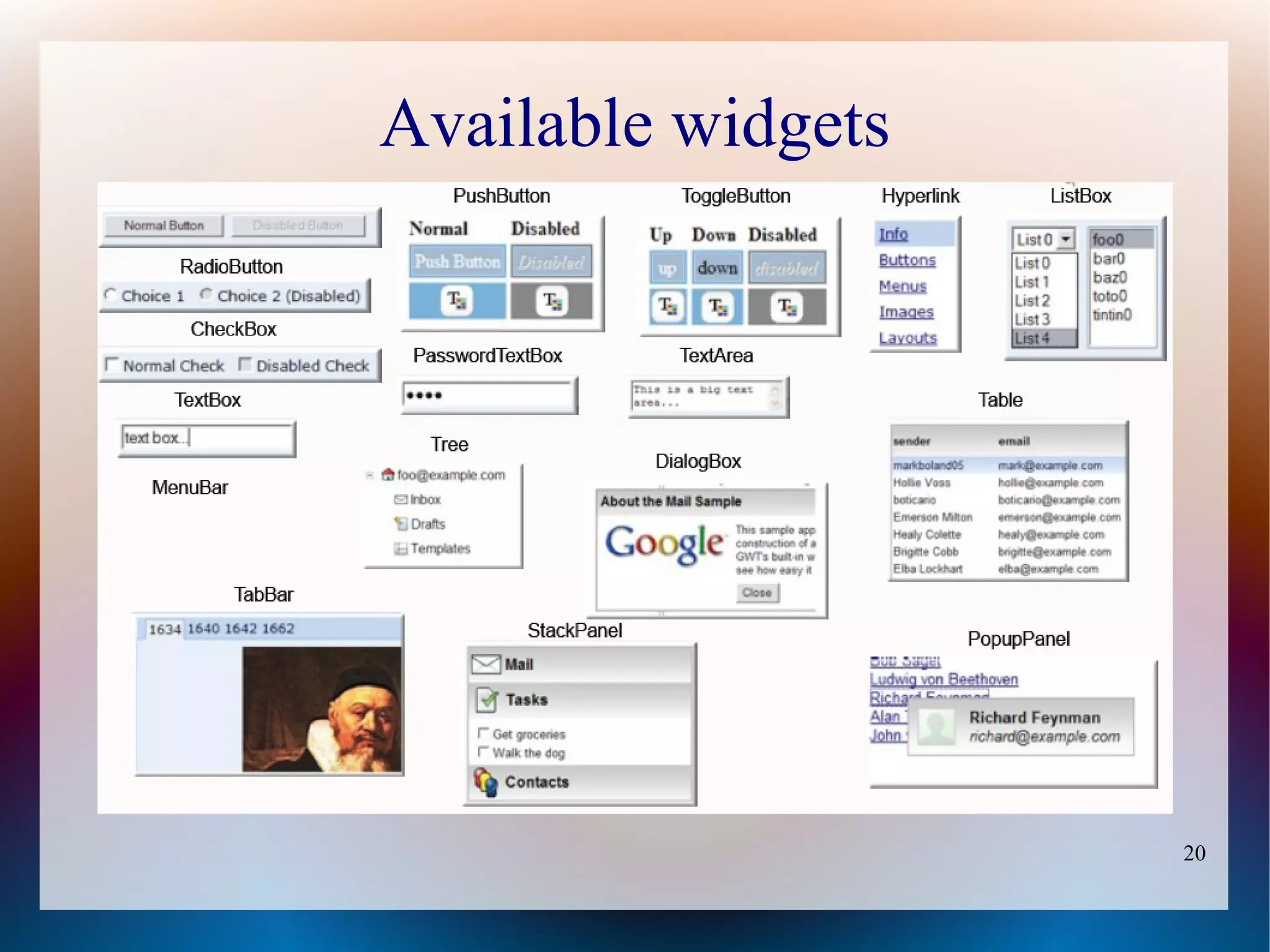 Available widgets




                    20
 