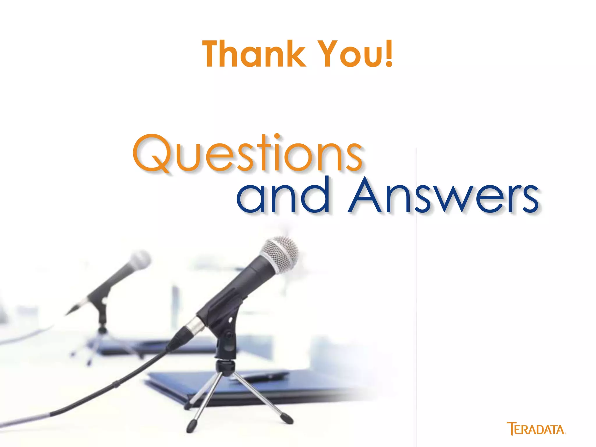 25 
Thank You! 
Questions 
and Answers 
