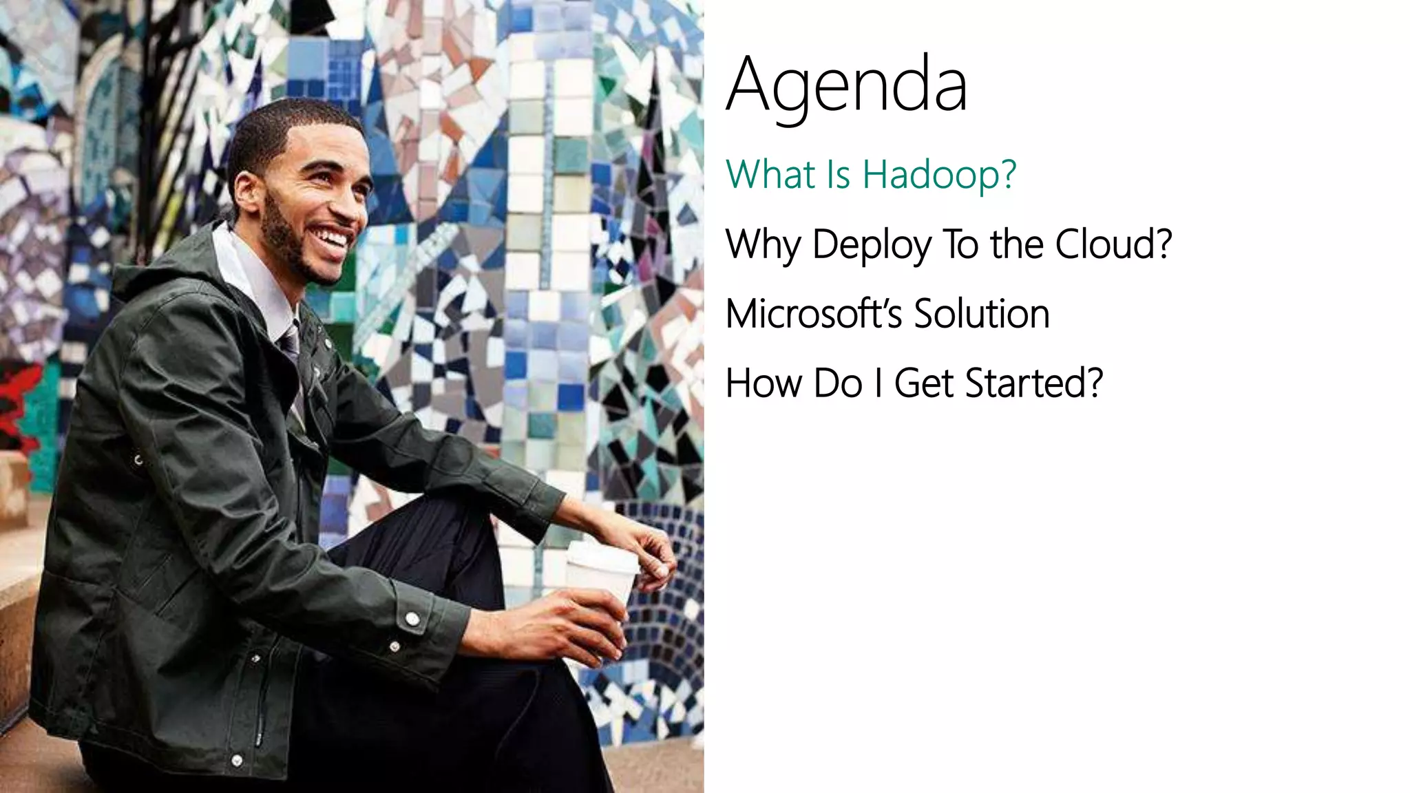 Why Deploy To the Cloud?
Microsoft’s Solution
How Do I Get Started?
 