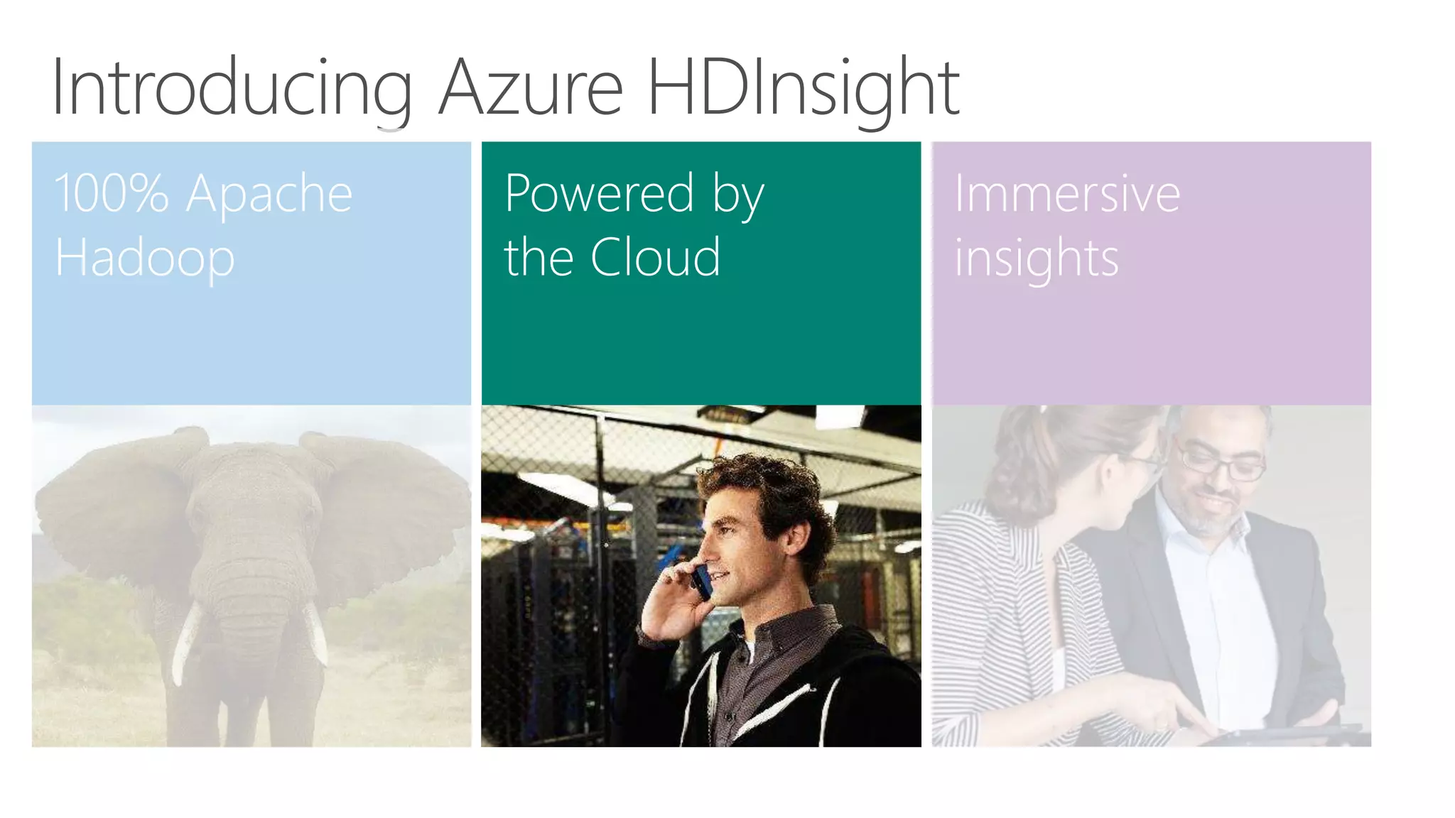 Introducing Azure HDInsight
 