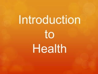 Introduction to Health 