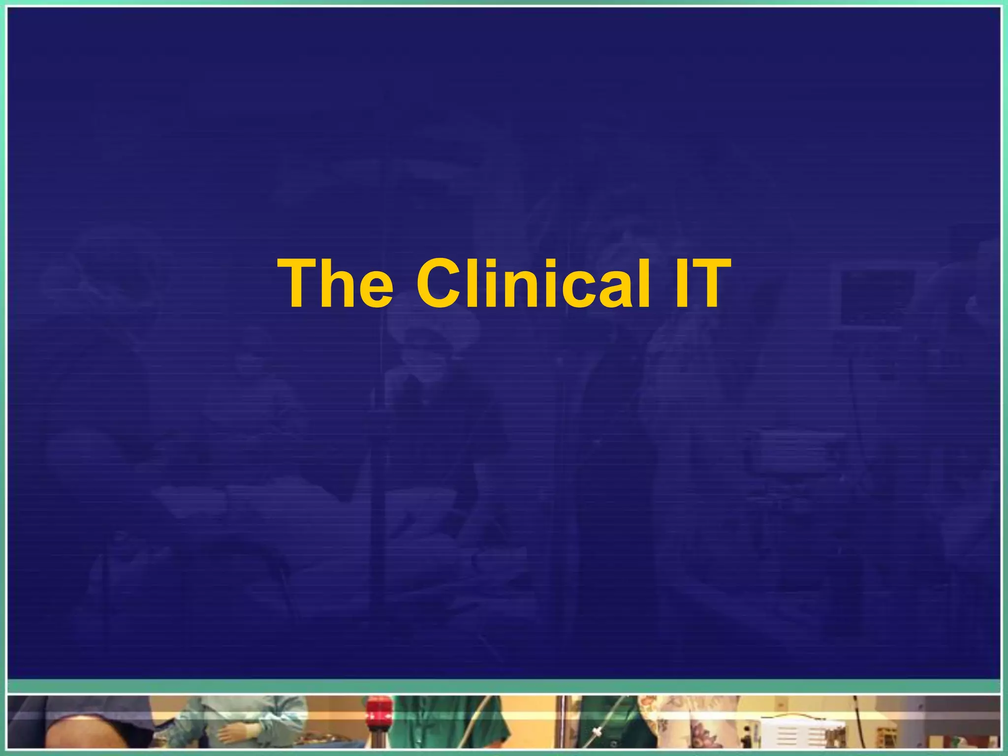 The Clinical IT
 