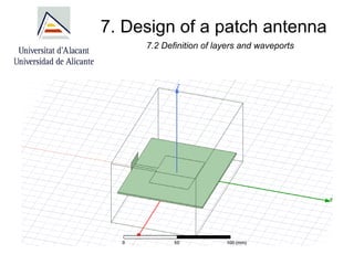 7. Design of a patch antenna
7.2 Definition of layers and waveports
 