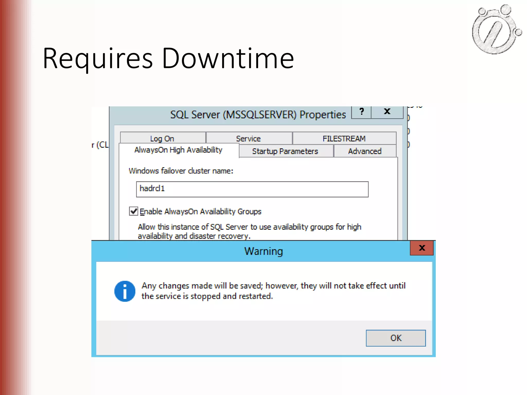 Requires Downtime 