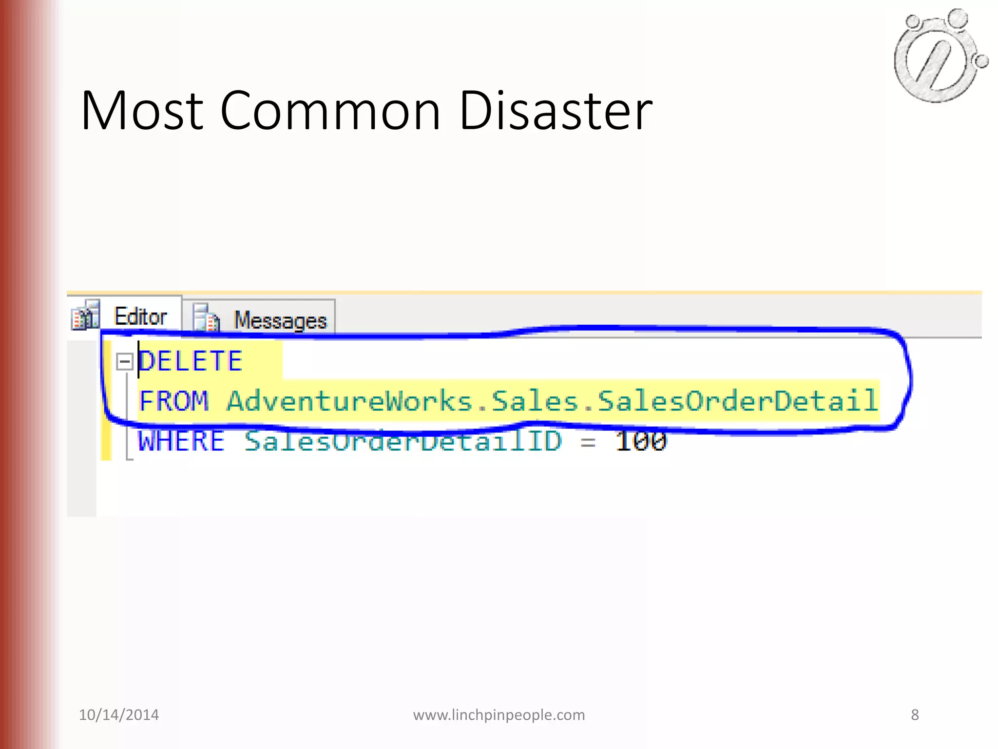 Most Common Disaster 10/14/2014 www.linchpinpeople.com 8 