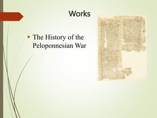 Works
 The History of the
Peloponnesian War
 