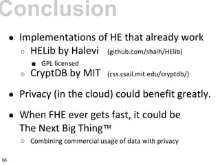 ●
○
■
○
●
●
™
○
Conclusion
66
 
