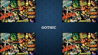 GOTHIC
 