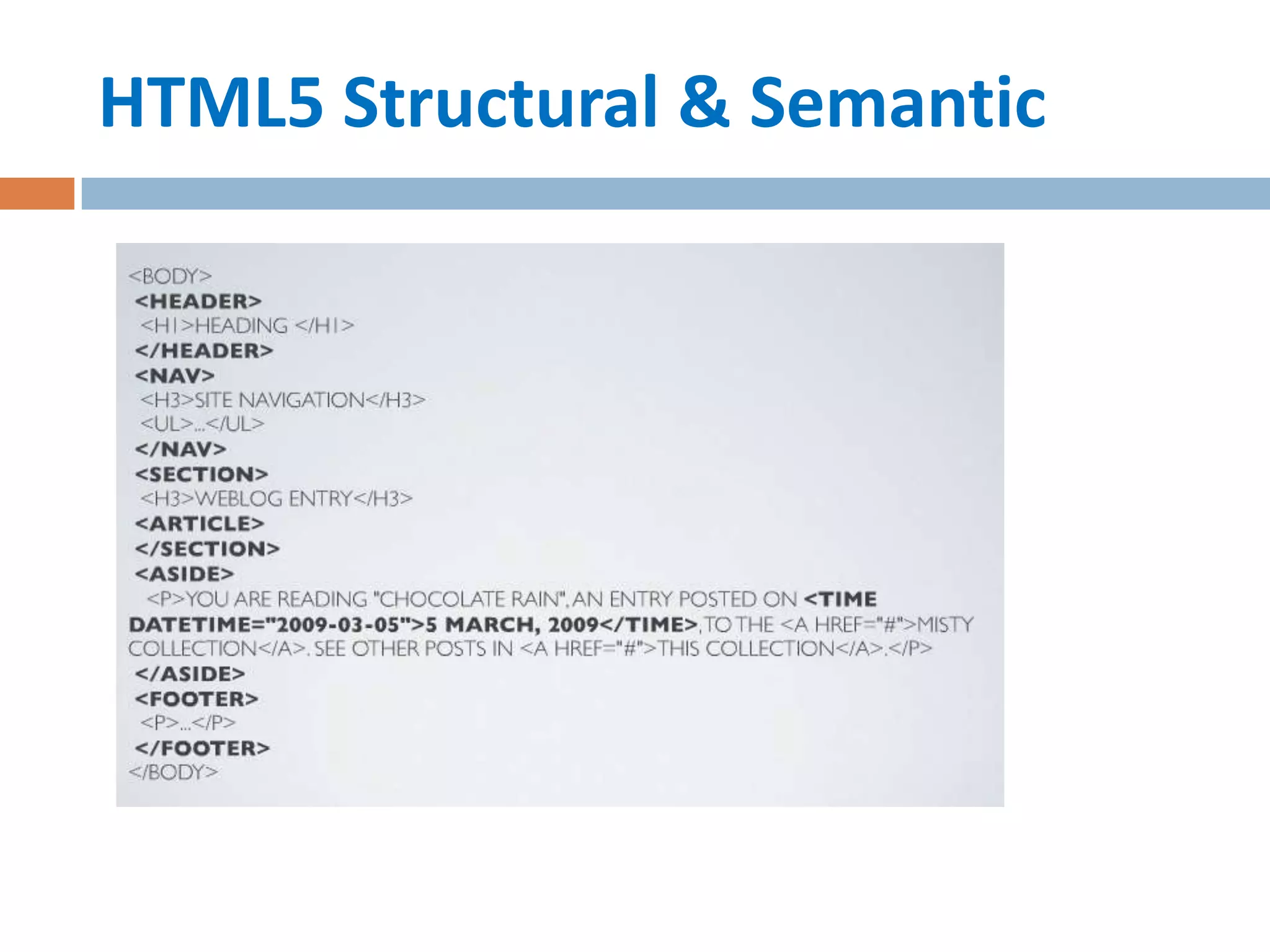 HTML5 Structural & Semantic
 