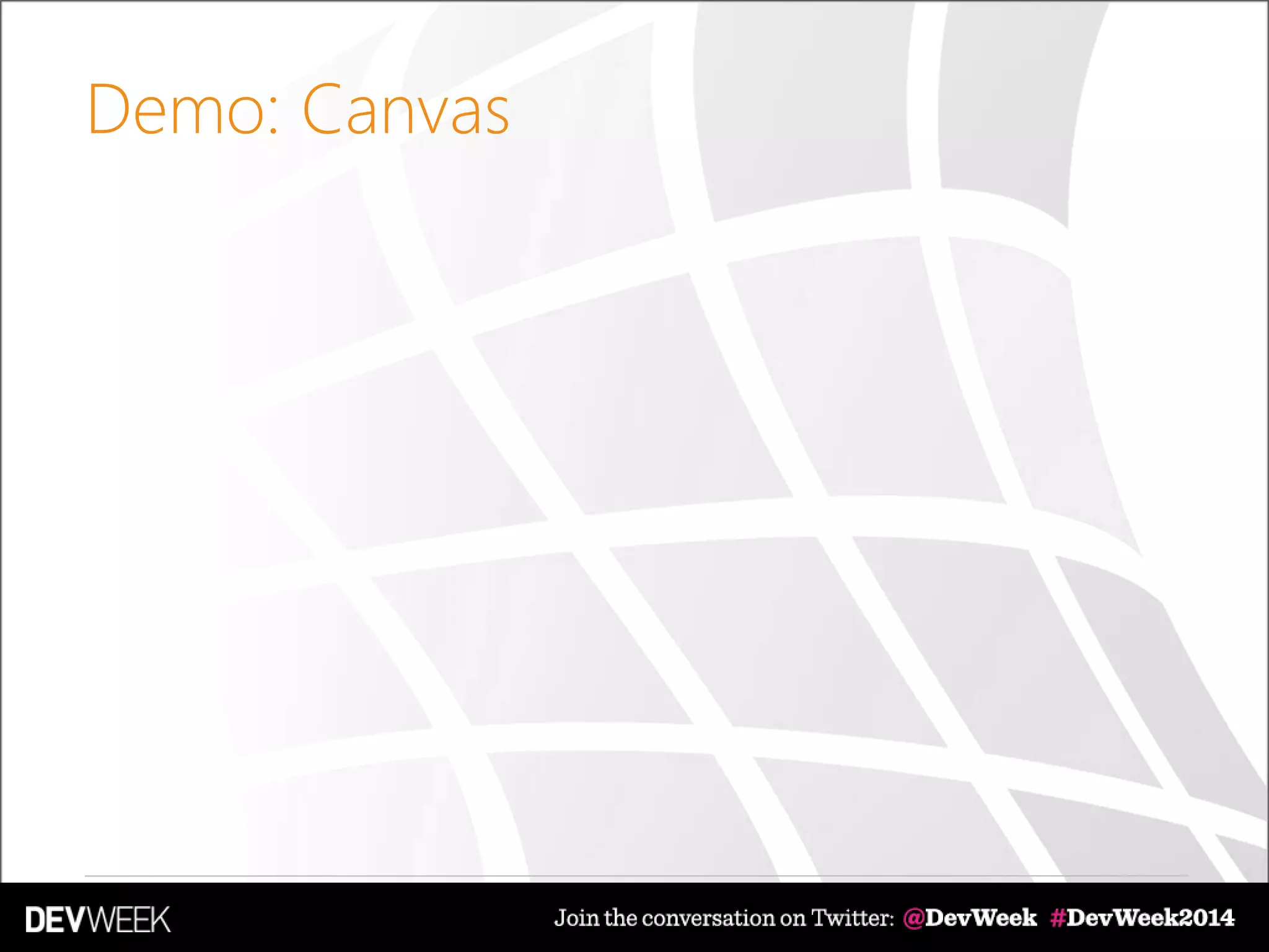 Demo: Canvas
 