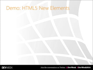 Demo: HTML5 New Elements
 