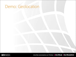 Demo: Geolocation
 
