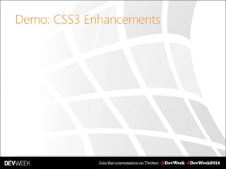 Demo: CSS3 Enhancements
 