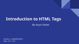 presentation on Learning the Basics of HTML Tags | PPTX