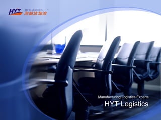 HYT Logistics
Manufacturing Logistics Experts
 