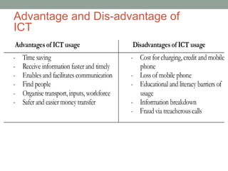 Advantage and Dis-advantage of
ICT
 